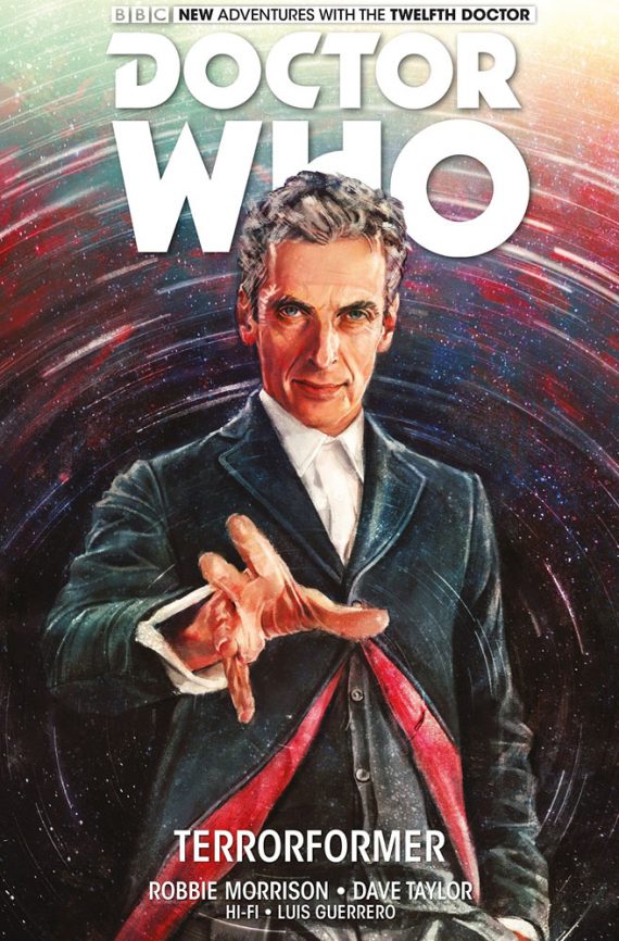 Doctor Who The Twelfth Doctor Volume 1 Terrorformer (Hardcover)