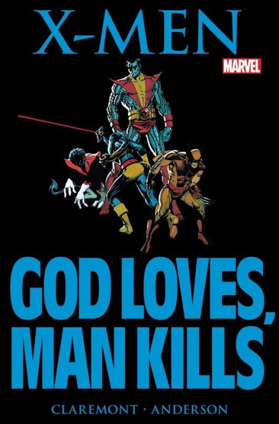 X-Men God Loves, Man Kills (New Printing)