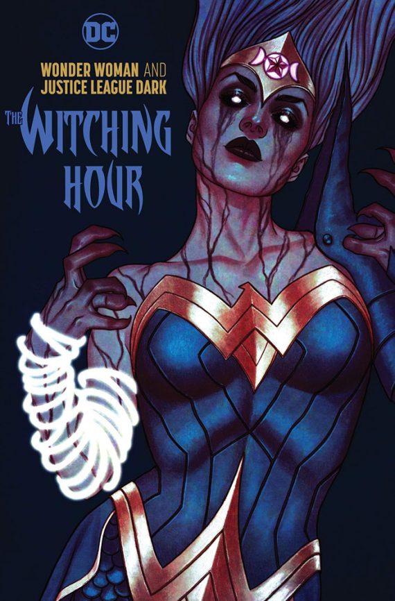 Wonder Woman & Justice League Dark The Witching Hour (Hardcover)