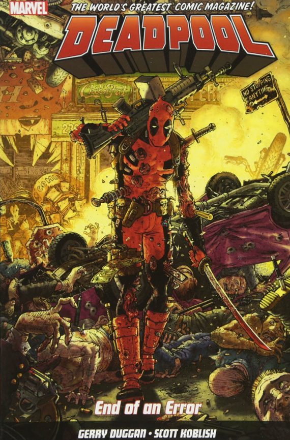 Deadpool World’s Greatest Volume 2 End Of An Error