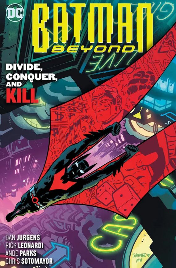 Batman Beyond Volume 6 Divide Conquer & Kill