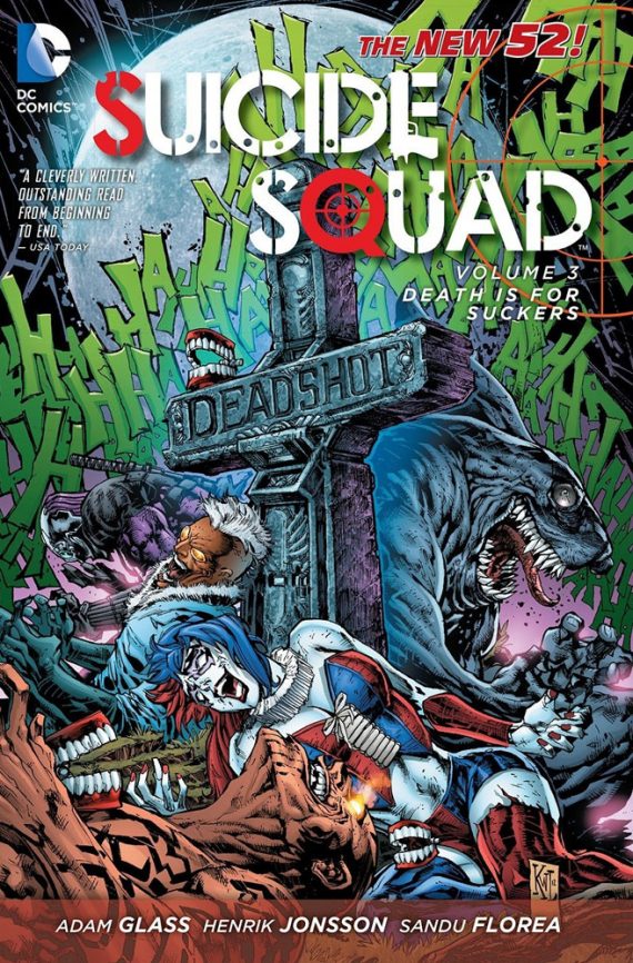Suicide Squad Volume 3 Death Is For Suckers