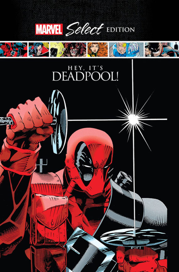 Deadpool Hey It’s Deadpool (Marvel Select Hardcover)