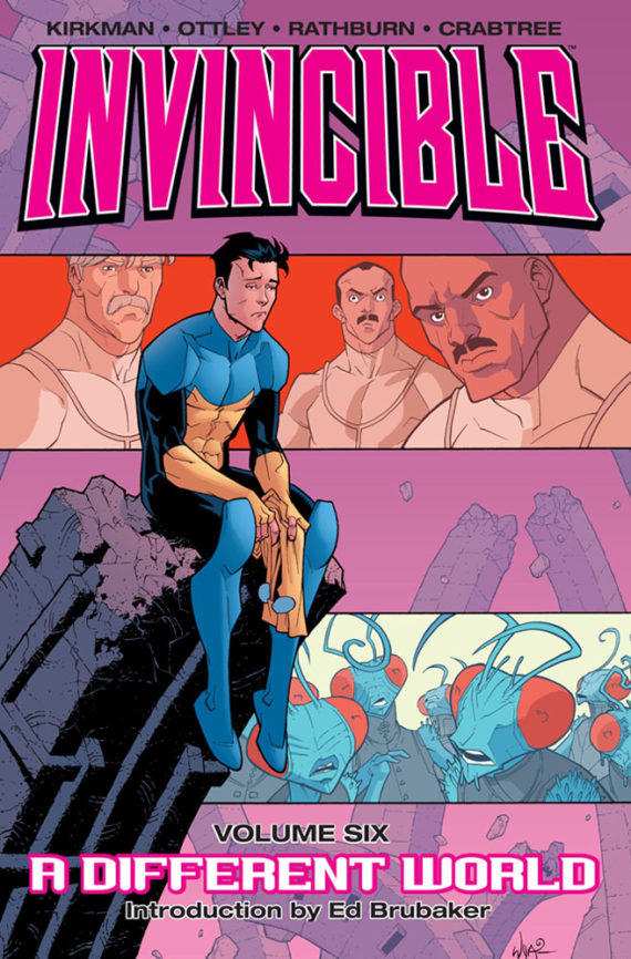 Invincible Volume 6 A Different World