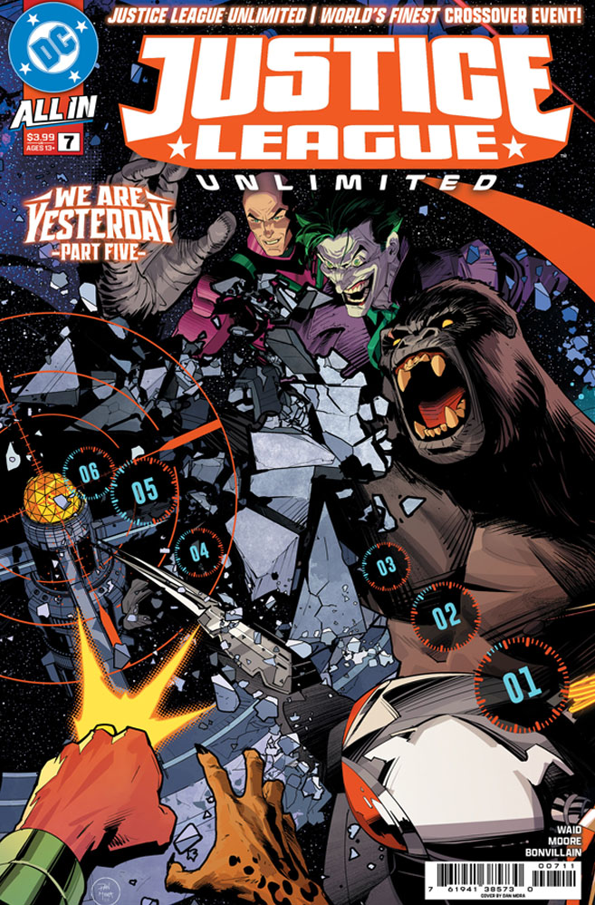 Justice League Unlimited #7 (Cover A Dan Mora Connecting We Are Yesterday)
